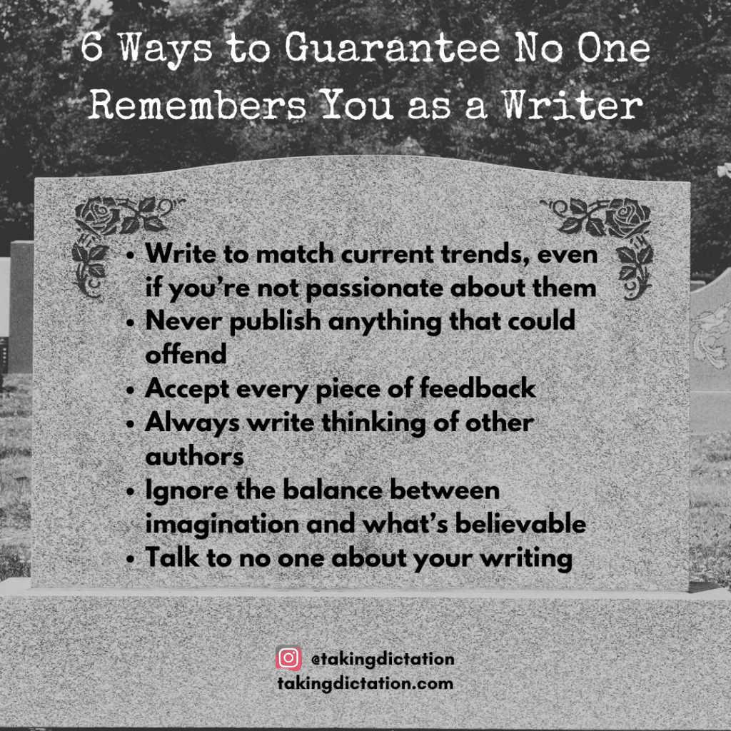 no one remembers you as a writer tombstone