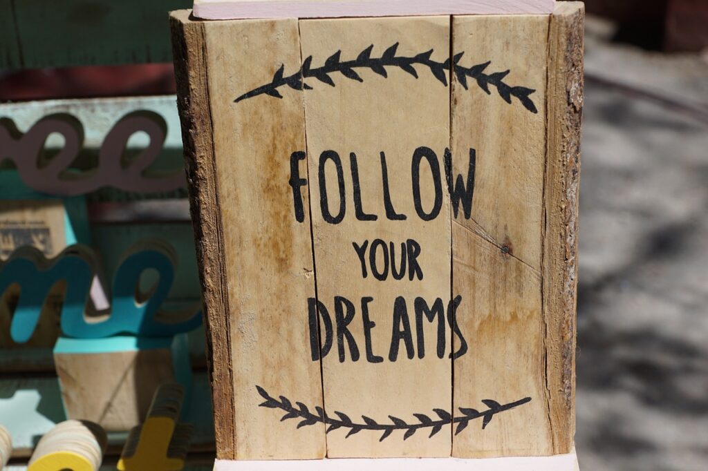 follow your dreams plaque writing goals